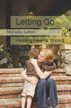 Letting Go de Michelle Sutton