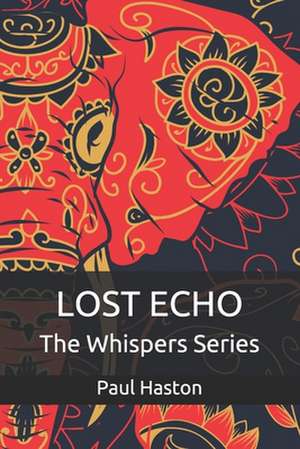 Lost Echo de Paul Haston