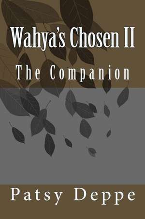 Wahya's Chosen II the Companion de Mrs Patsy Deppe