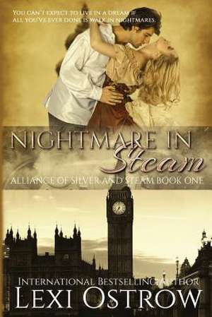 Nightmare in Steam de Lexi Ostrow