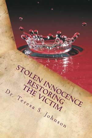 Stolen Innocence de Dr Teresa S. Johnson