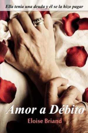 Amor a Debito de Eloise Briand