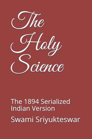 The Holy Science de Swami Sriyukteswar