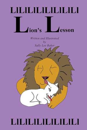 Lion's Lesson de Sally Lee Baker