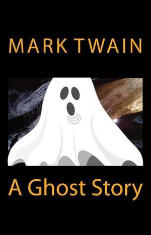 A Ghost Story de Mark Twain