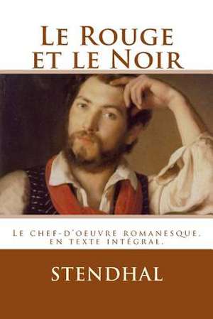 Le Rouge Et Le Noir de Stendhal