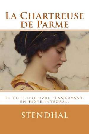 La Chartreuse de Parme de Stendhal