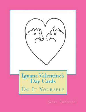 Iguana Valentine's Day Cards de Gail Forsyth