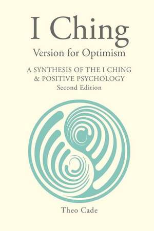 I Ching Version for Optimism de Theo Cade