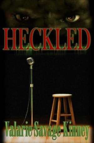 Heckled de Valarie Savage Kinney