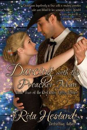 Dancing with the Preacher Man de Rita Hestand