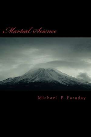 Martial Science de Michael P. Faraday