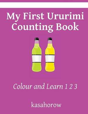 My First Ururimi Counting Book de Kasahorow