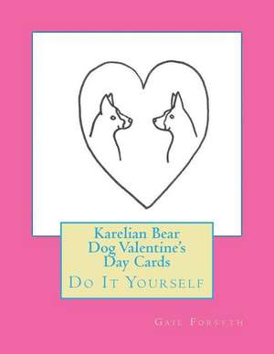 Karelian Bear Dog Valentine's Day Cards de Gail Forsyth