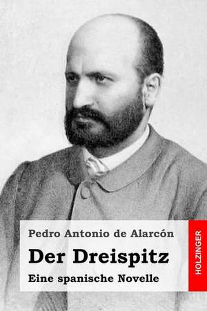 Der Dreispitz de Pedro Antonio de Alarcon