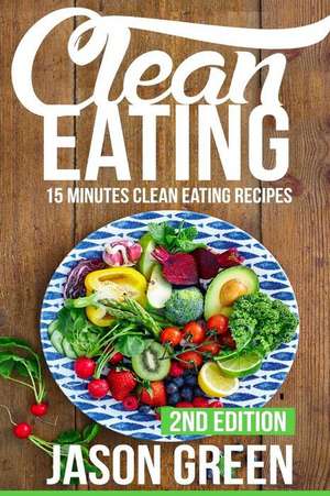 Clean Eating de Jason Green