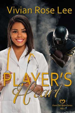 A Player's Heart de MS Vivian Rose Lee