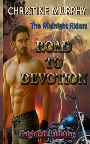 Road to Devotion de Christine Murphy