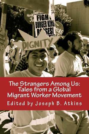 The Strangers Among Us de Atkins, Dr Joseph B.