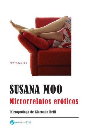 Microrrelatos Eroticos de Susana Moo