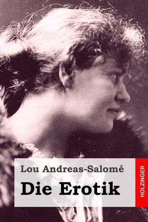 Die Erotik de Lou Andreas-Salome