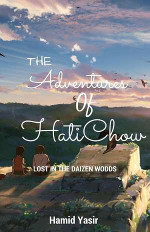 The Adventures of Hatichow de Hamid Yasir