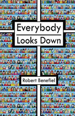 Everybody Looks Down de MR Robert Benefiel