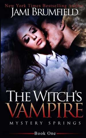 The Witch's Vampire de Jami Brumfield