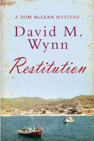 Restitution de MR David M. Wynn