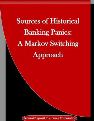 Sources of Historical Banking Panics de Federal Deposit Insurance Corporation