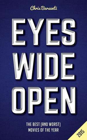 Eyes Wide Open 2015 de Chris Barsanti