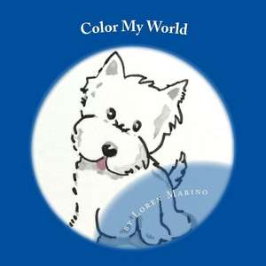 Color My World de Loren Marino