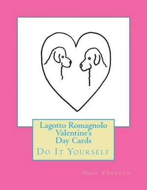 Lagotto Romagnolo Valentine's Day Cards de Gail Forsyth