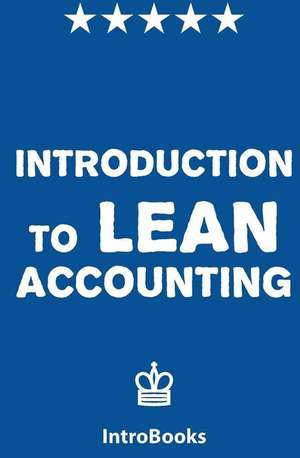 Introduction to Lean Accounting de Digitalbooks