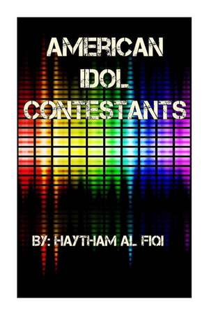 American Idol Contestants de Haytham Al Fiqi