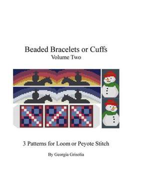 Beaded Bracelets or Cuffs Volume Two de Georgia Grisolia