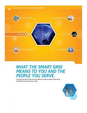 What the Smart Grid Means to You and the People You Serve de U. S. Department of Energy