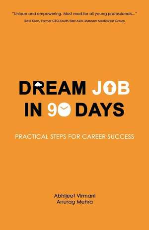 Dream Job in 90 Days de Anurag Mehra