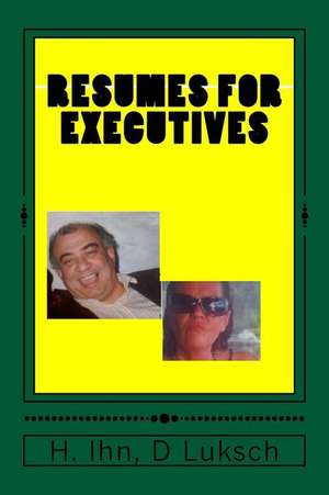 Resumes for Executives de MR Hubertus Ihn