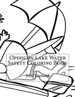 Opinicon Lake Water Safety Coloring Book de Jobe Leonard