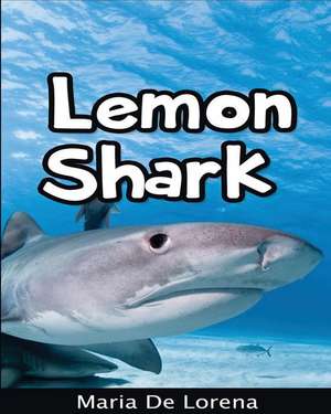 Lemon Shark de Maria De Lorena