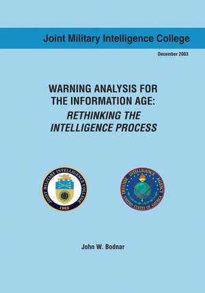 Warning Analysis for the Information Age de John W. Bodnar