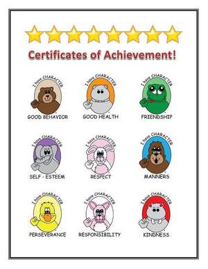 Certificates of Achievement for Your Good Character de Joni J. Downey