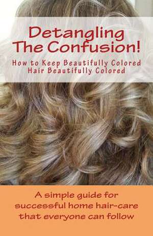 Detangling the Confusion! de Chapple, Colleen