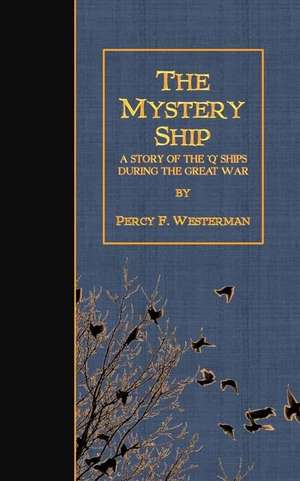 The Mystery Ship de Percy F. Westerman