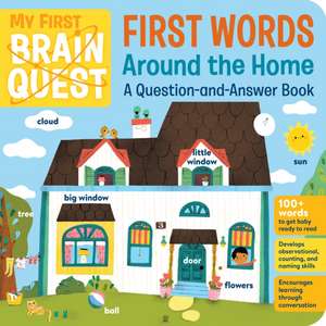 My First Brain Quest First Words: Around the Home de Workman Publishing