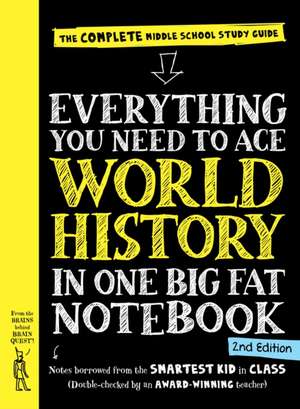 Everything You Need to Ace World History in One Big Fat Notebook, 2nd Edition de Workman Publishing