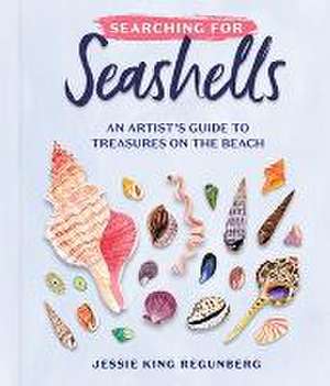 Searching for Seashells de Jessie King Regunberg