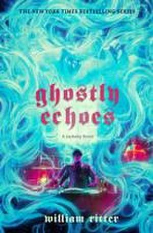 Ghostly Echoes: A Jackaby Novel de William Ritter