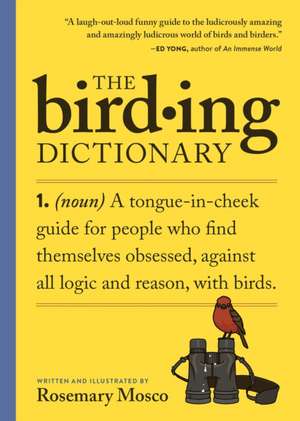 The Birding Dictionary de Rosemary Mosco